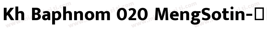 Kh Baphnom 020 MengSotin字体转换